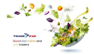 Good diet habits and day traders