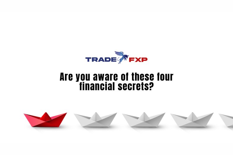 Are you aware of these four financial secrets?