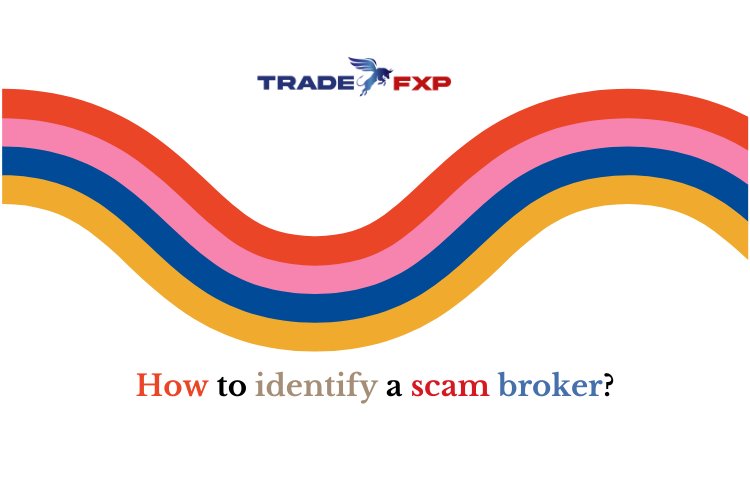 How to identify a scam broker?