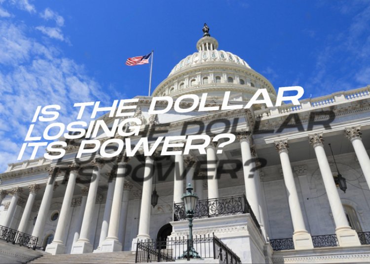 Is the Dollar losing its power?