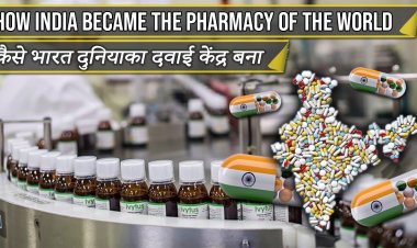 How India Saved the world and became the world's pharmacy