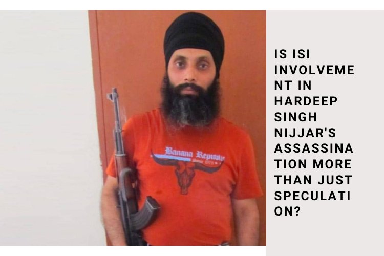 Is ISI Involvement in Hardeep Singh NIjjar's Assassination More than Just Speculation?