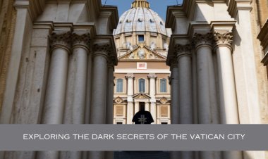 Exploring the Dark Secrets of the Vatican City
