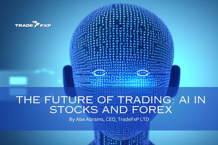 The Future of Trading: AI in Stocks and Forex
