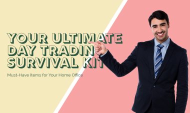 Your Ultimate Day Trading Survival Kit: Must-Have Items for Your Home Office