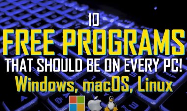 10 Free Programs That Should Be on Every PC! 2023
