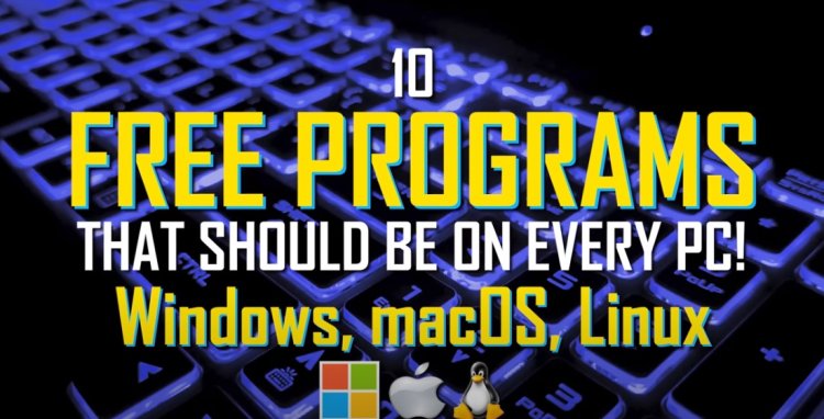 10 Free Programs That Should Be on Every PC! 2023