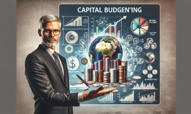 Capital Budgeting: Evaluating Investments for Long-Term Returns