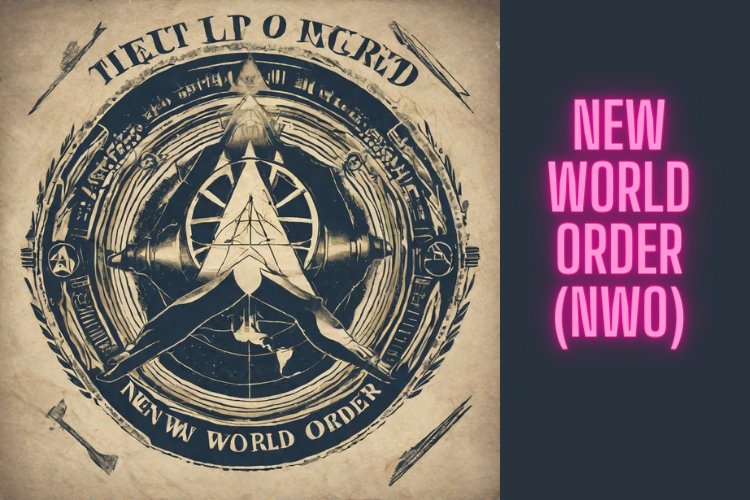 The New World Order (NWO) of the new age